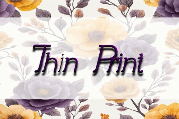 Thin Print: A Font for Polished Branding